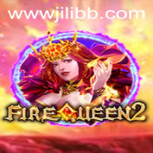 Exploring the Exciting World of FireQueen2 at JiLiBB.COM