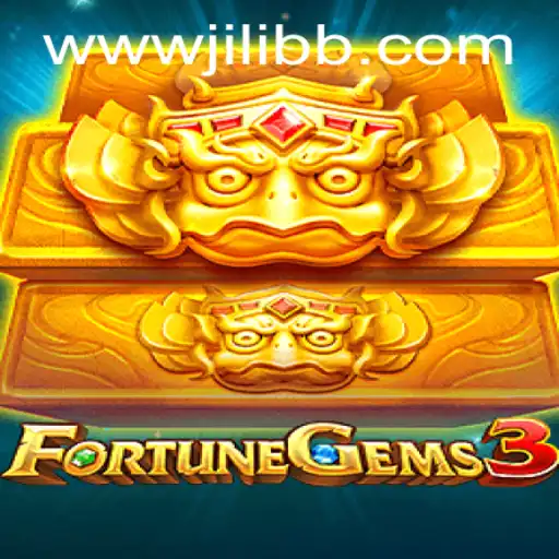Unveiling FortuneGems3: A Dazzling Exploration of JiLiBB.COM’s Latest Game Offering