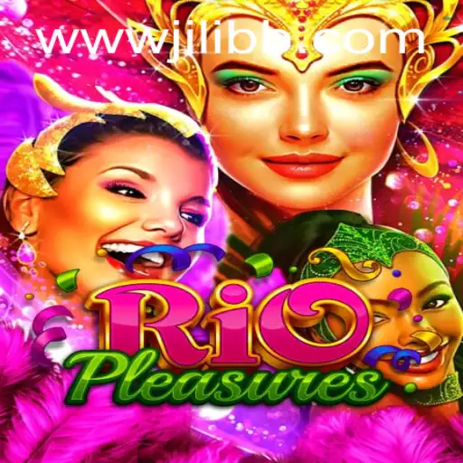 Discover the Thrills of RioPleasures: The Ultimate Gaming Experience with JiLiBB.COM
